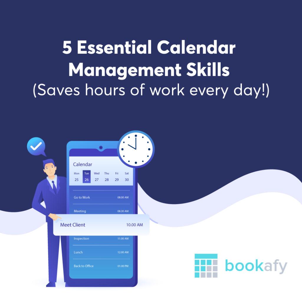 7 Essential Calendar Management Skills (Save Hours Of Work Every Day!) |  Bookafy